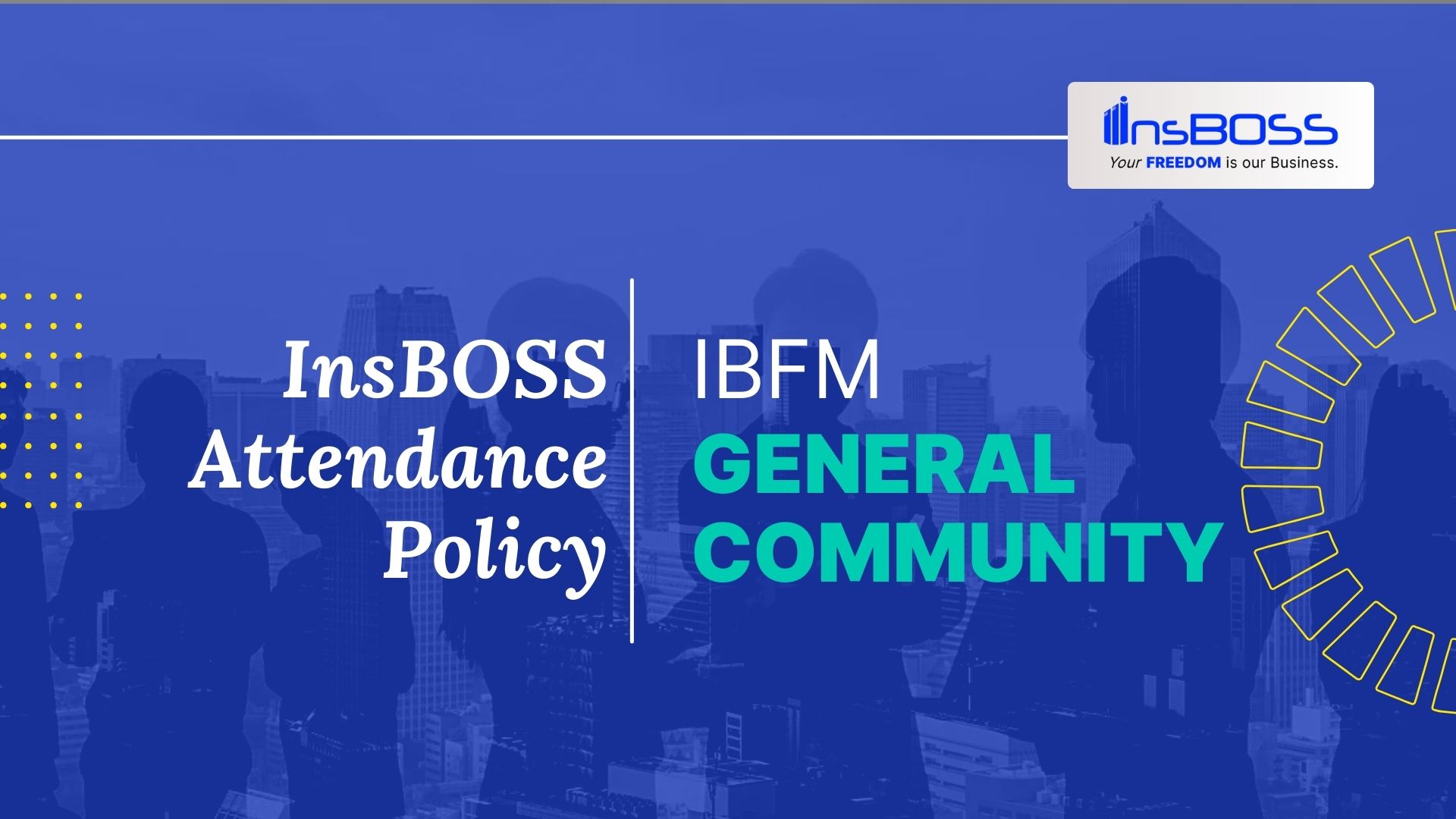 InsBOSS Attendance Policy || General Community